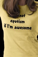 Egotism - very nice T-shirt from zazzle.com