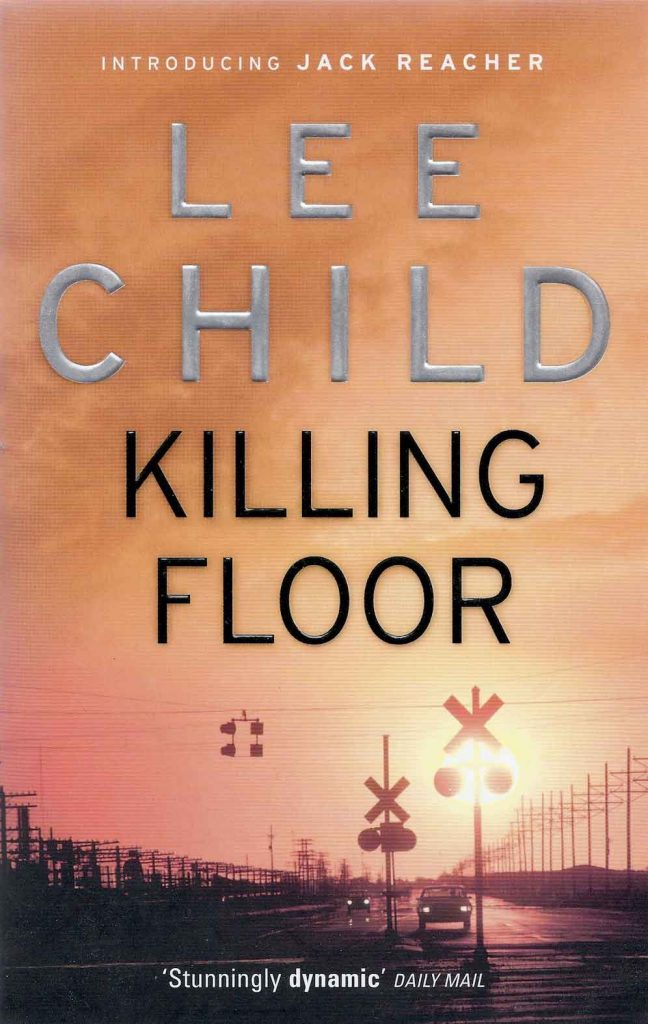 Killing Floor, Lee Child's first novel in Jack Reacher series